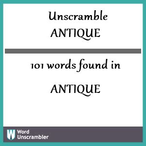 Simply enter the phrase or word (antique) in the friendly green box and our anagram engine will unscramble letters into words. . Antique unscramble